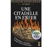 Une citadelle en enfer François-Henri Soulié (Auteur), Gabriel Féraud (Traduction)
