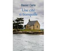 Une cité si tranquille
