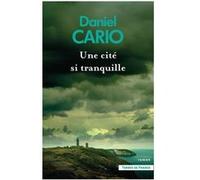 Une cité si tranquille Daniel Cario (Auteur)