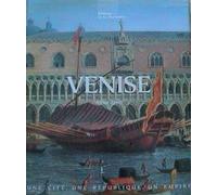 Une Cité, Une République, Un Empire, Venise