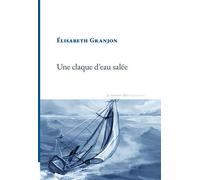 Une claque d'eau salée - Élisabeth Granjon - La Rumeur Libre - broché - Poésie