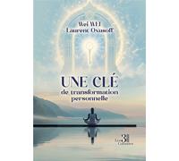 Une e transformation personnelle - Weiwei - Trois Colonnes - broché - Guide