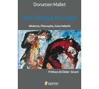 Une clinique du corps. Médecine, philosophie, soins palliatifs