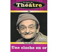 UNE CLOCHE EN OR / COLLECTION AU COEUR DU THEATRE