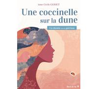 Une coccinelle sur la dune: Un chemin vers la guérison
