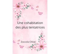 Une cohabitation des plus tentatrices