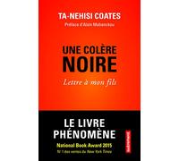 Une colère noire: Lettre à mon fils