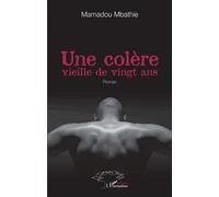 Une Colère Vieille De Vingt Ans