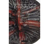 Une collection particulière éthiopienne: Hommage à Tekalegn Besepa, marchand et collectionneur