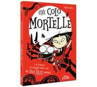 Une colo mortelle – ou pourquoi un squelette géant c'est très très très embêtant – Auzou