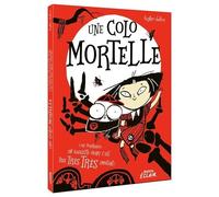 Une colo mortelle – ou pourquoi un squelette géant c'est très très très embêtant – Auzou