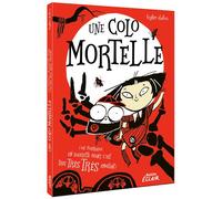 Une colo mortelle - Ou pourquoi un squelette géant c'est très très très embêtant - Taylor Dolan - Auzou Philippe Eds - broché - Roman junior