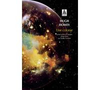 Hugh Howey – Une colonie – Roman – Actes Sud, Poche – Trad. Aurélie Tronchet