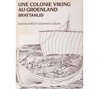 Une colonie Viking au Groenland Brattahlid