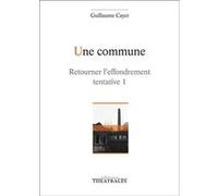 Une commune Guillaume Cayet (Auteur)