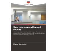 Une communication qui touche: Quels aspects (trans)culturels la langue d'enseignement recèle-t-elle ? La communication par le mouvement en tant que professeure d'arts plastiques