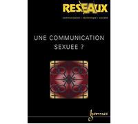 Une communication sexuee ? reseaux vol.21 n. 120/2003 - Simone Bonnafous - Hermes Science Publications - broché - Livre