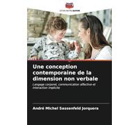 Une conception contemporaine de la dimension non verbale: Langage corporel, communication affective et interaction implicite