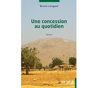Une concession au quotidien