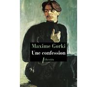 Une confession - Maxime Gorki - Libretto - broché - Roman