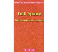 Une connaissance sans fondements: Introduction, traduction, notes, bibliographie et index par Emmanuel Malolo Dissakè