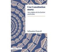 Une Constitution morte Sébastien Natroll (Auteur)