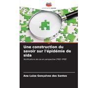 Une construction du savoir sur l'épidémie de sida