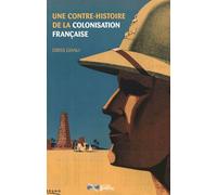 Une contre-histoire de la colonisation française - Driss Ghali - Godefroy Jean-Cyrille Eds - broché - Essai