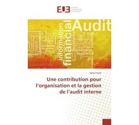 Une contribution pour l'organisation et la gestion de l'audit interne - Sény Traoré - Universitaires Europeennes - broché - Livre