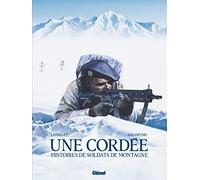 Une cordée: Histoires de soldats de montagne
