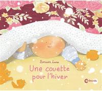 Une couette pour l'hiver - Bonsoir Lune - Cambourakis - cartonné - Album jeunesse