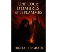 Une cour d'ombres et de flammes: Une romance fantastique sombre sur le pouvoir, la trahison et le désir interdit