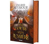 Une cour sans lumière - Tome 03 La Guérisseuse de royaumes (relié collector) (03)