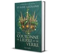 Une couronne de lierre et de verre Claire Legrand (Auteur), Agathe Passant (Traduction)