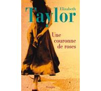 Une couronne de roses - Elizabeth Taylor - Rivages - Poche - Roman