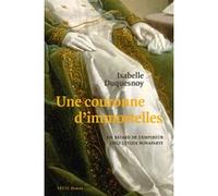 Une couronne d'immortelles Isabelle Duquesnoy (Auteur)