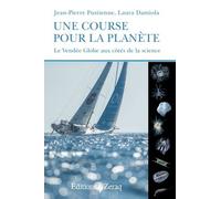 Une Course Pour La Planète - Le Vendée Globe Aux Côtés De La Science