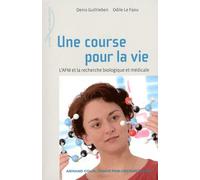 Une course pour la vie: L'AFM et la recherche biologique et médicale