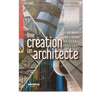 Une Creation, Une Architecture