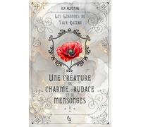 Une créature de charme, d'audace et de mensonges