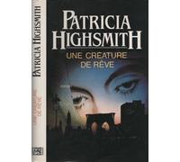 Une créature de rêve