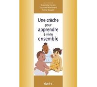 Une crèche pour apprendre à vivre ensemble