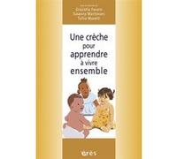 Une Crèche Pour Apprendre À Vivre Ensemble