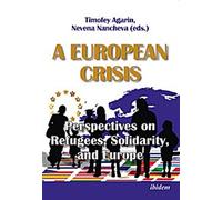 Une crise européenne : Perspectives sur les réfugiés, la solidarité et l'Europe