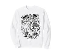 Une Crise existentielle Amusante, Un mème trop réfléchi Sweatshirt