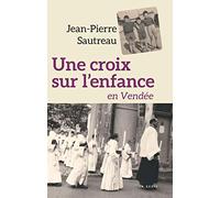 Une Croix Sur l'Enfance en Vendée