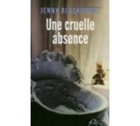 Une cruelle absence Jenny Blackhurst (Auteur)