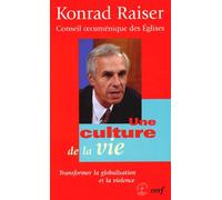 Une Culture De La Vie - Transformer La Globalisation Et La Violencec