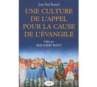 Une culture de l'appel pour la cause de l'évangile Jean-Paul Russeil (Auteur)