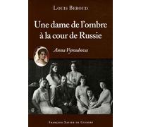 Une dame de l'ombre à la cour de Russie Louis Beroud (Auteur)